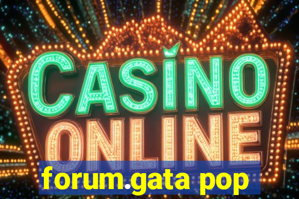 forum.gata pop